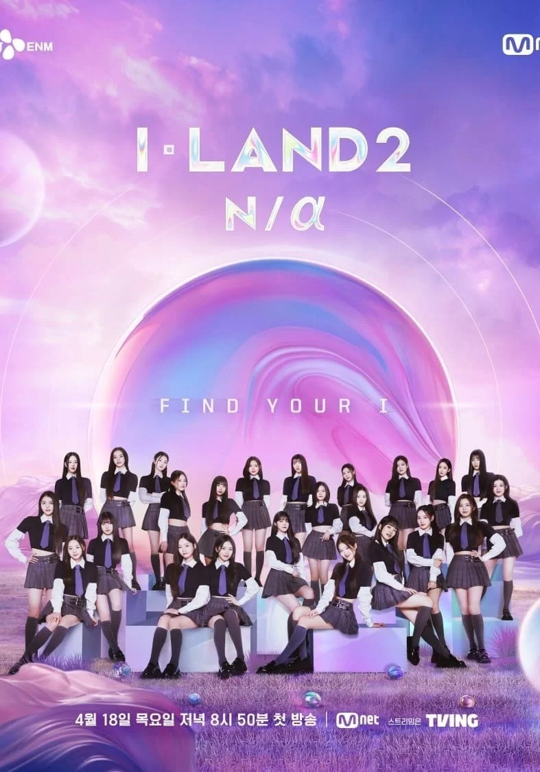 I-LAND 2 N/a I-LAND 2 N/a 2024
