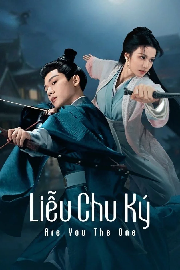 Liễu Chu Ký Liễu Chu Ký 2024