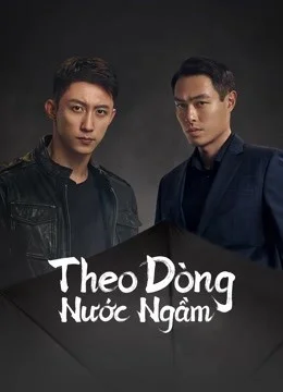 Theo Dòng Nước Ngầm 2022