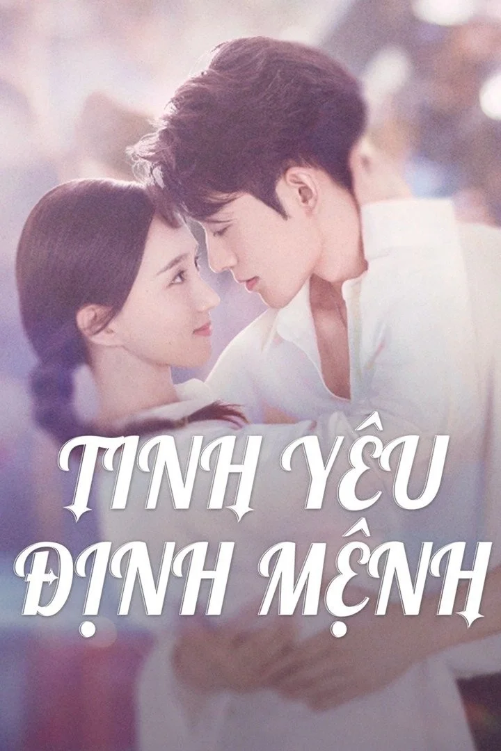 Tình Yêu Định Mệnh Tình Yêu Định Mệnh 2025